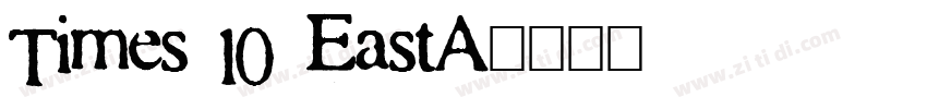 Times 10 EastA字体转换